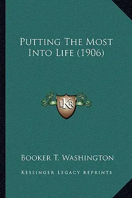 Jak najlepiej wykorzystać życie (1906) - Putting The Most Into Life (1906)