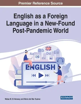 Angielski jako język obcy w nowym postpandemicznym świecie - English as a Foreign Language in a New-Found Post-Pandemic World