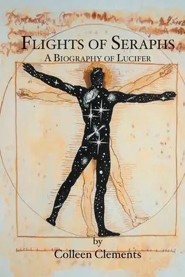 Flights of Seraphs: Biografia Lucyfera - Flights of Seraphs: A Biography of Lucifer