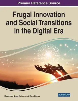 Oszczędne innowacje i przemiany społeczne w erze cyfrowej - Frugal Innovation and Social Transitions in the Digital Era