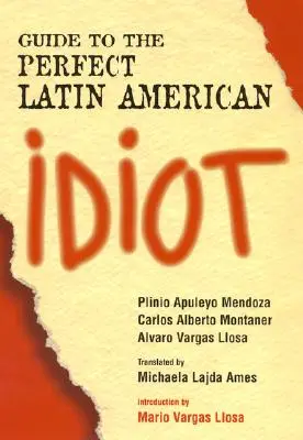 Przewodnik po idealnym latynoskim idiocie - Guide to the Perfect Latin American Idiot