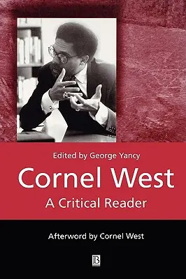 Cornel West: Krytyczny czytelnik - Cornel West: A Critical Reader