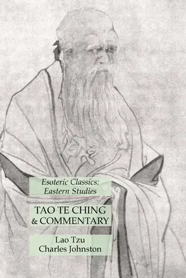 Tao Te Ching i komentarz: Esoteric Classics: Studia wschodnie - Tao Te Ching & Commentary: Esoteric Classics: Eastern Studies