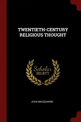 Myśl religijna XX wieku - Twentieth-Century Religious Thought