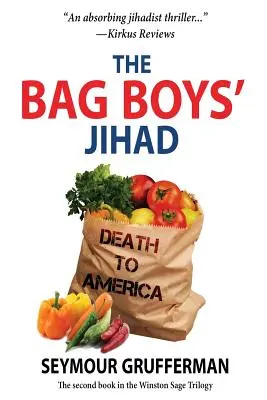 Dżihad chłopców z torbami - The Bag Boys' Jihad