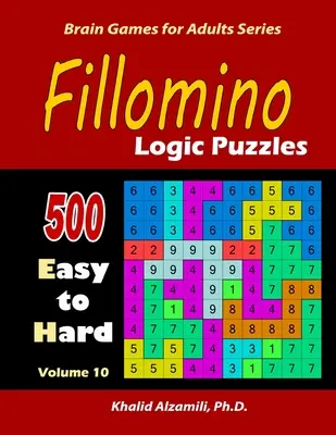 Fillomino: łamigłówki logiczne: od 500 łatwych do trudnych: zachowaj młody mózg - Fillomino: Logic Puzzles: 500 Easy to Hard: Keep Your Brain Young