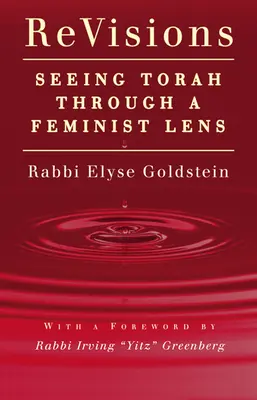 Rewizje: Spojrzenie na Torę przez feministyczny pryzmat - Revisions: Seeing Torah Through a Feminist Lens