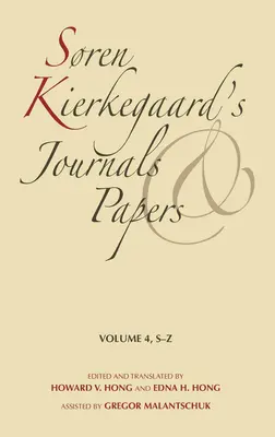 Dzienniki i zapiski S. Kierkegaarda, tom 4: S-Z - Sren Kierkegaard's Journals and Papers, Volume 4: S-Z