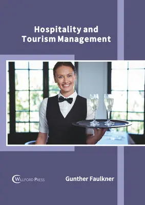 Zarządzanie hotelarstwem i turystyką - Hospitality and Tourism Management