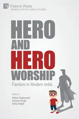 Bohater i kult bohatera: Fandom we współczesnych Indiach - Hero and Hero-Worship: Fandom in Modern India