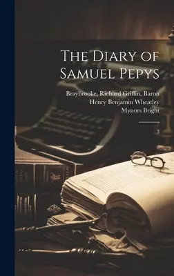 Dziennik Samuela Pepysa: 3 - The Diary of Samuel Pepys: 3