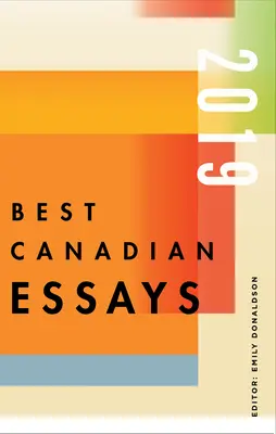 Najlepsze kanadyjskie eseje 2019 - Best Canadian Essays 2019