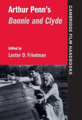 Bonnie i Clyde Arthura Penna - Arthur Penn's Bonnie and Clyde