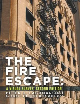 The Fire Escape: A Visual Survey. Wydanie drugie - The Fire Escape: A Visual Survey. Second Edition