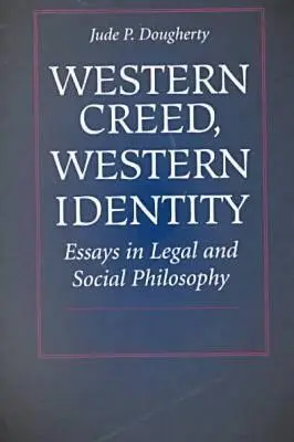 Zachodnie credo, zachodnia tożsamość - Western Creed, Western Identity