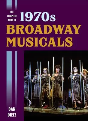 Kompletna księga broadwayowskich musicali z lat 1970. - The Complete Book of 1970s Broadway Musicals