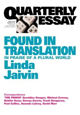 Quarterly Essay 52, Znalezione w tłumaczeniu: Na chwałę mnogiego świata - Quarterly Essay 52, Found in Translation: In Praise of a Plural World