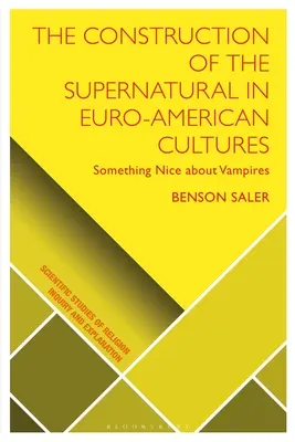 Konstrukcja zjawisk nadprzyrodzonych w kulturach euroamerykańskich: Coś miłego o wampirach - The Construction of the Supernatural in Euro-American Cultures: Something Nice about Vampires