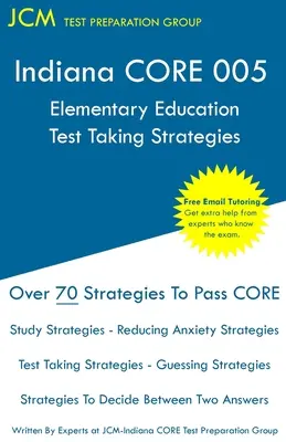 Indiana CORE Elementary Education - Strategie rozwiązywania testów: Indiana CORE 005 Developmental (Pedagogy) Area Assessments - bezpłatne korepetycje online - Indiana CORE Elementary Education - Test Taking Strategies: Indiana CORE 005 Developmental (Pedagogy) Area Assessments - Free Online Tutoring