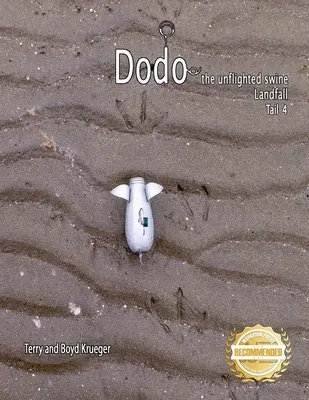 Dodo nielatająca świnia: Lądowanie Ogon 4 - Dodo the unflighted swine: Landfall Tail 4