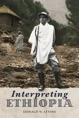 Interpretując Etiopię: Obserwacje z pięciu dekad - Interpreting Ethiopia: Observations of Five Decades