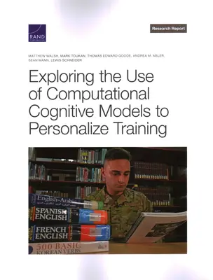Badanie wykorzystania obliczeniowych modeli poznawczych do personalizacji treningu - Exploring the Use of Computational Cognitive Models to Personalize Training