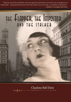 Flapper, oszust i prześladowca - The Flapper, the Impostor, and the Stalker