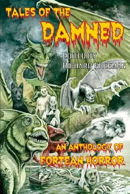 Tales of the Damned - Antologia horroru forteańskiego - Tales of the Damned - An Anthology of Fortean Horror