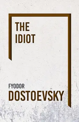 Idiota - The Idiot