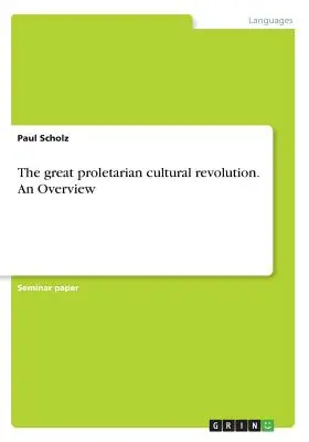 Wielka proletariacka rewolucja kulturalna. Przegląd - The great proletarian cultural revolution. An Overview