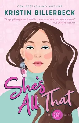 She's All That: Powieść o dziewczynach ze spa - She's All That: A Spa Girls Novel