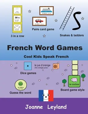 Francuskie gry słowne: Cool Kids Speak French - French Word Games: Cool Kids Speak French