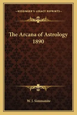 Arkana astrologii 1890 - The Arcana of Astrology 1890