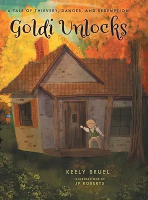 Goldi Unlocks: Opowieść o złodziejstwie, niebezpieczeństwie i odkupieniu - Goldi Unlocks: A Tale of Thievery, Danger, and Redemption