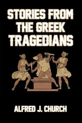 Opowieści greckich tragików - Stories from the Greek Tragedians