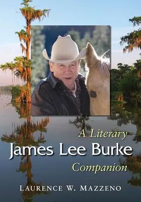 James Lee Burke: Towarzysz literacki - James Lee Burke: A Literary Companion