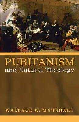 Purytanizm i teologia naturalna - Puritanism and Natural Theology