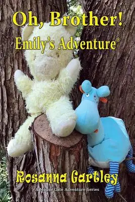 Oh, Brother! (Przygoda Emily) - Oh, Brother! (Emily's Adventure)