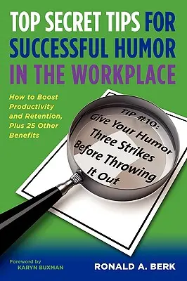 Najskrytsze wskazówki dotyczące skutecznego humoru w miejscu pracy - Top Secret Tips for Successful Humor in the Workplace