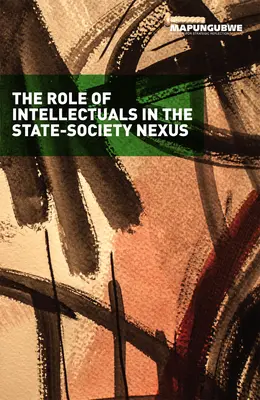 Rola intelektualistów w relacji państwo-społeczeństwo - The Role of Intellectuals in the State-Society Nexus
