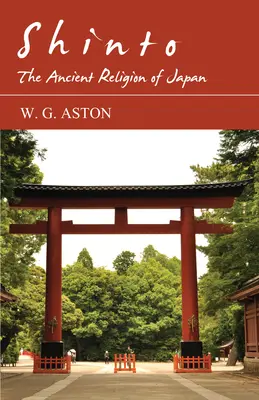 Shinto - starożytna religia Japonii - Shinto - The Ancient Religion of Japan