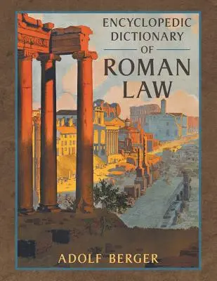 Encyklopedyczny słownik prawa rzymskiego - Encyclopedic Dictionary of Roman Law