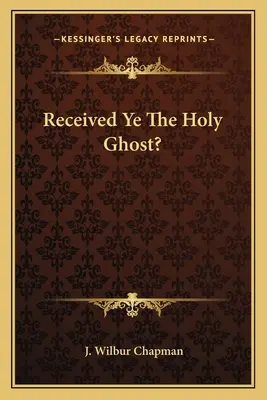 Czy otrzymałeś Ducha Świętego? - Received Ye The Holy Ghost?