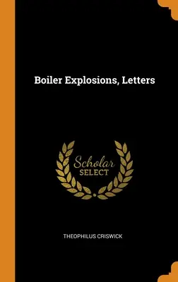 Eksplozje kotłów, listy - Boiler Explosions, Letters