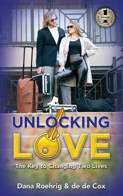 Odblokowanie miłości: Klucz do zmiany dwóch żyć - Unlocking Love: The Key to Changing Two Lives