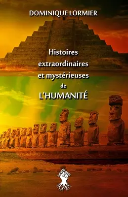 Histoires extraordinaires et mystrieuses de l'humanit