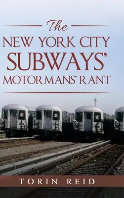 Rant motorniczych nowojorskiego metra - The New York City Subways' Motormans' Rant