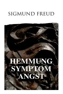 Hemmung, Symptom, Angst