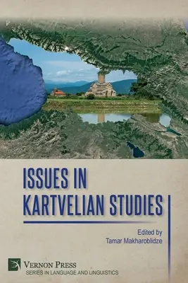 Zagadnienia w badaniach kartwelskich - Issues in Kartvelian Studies