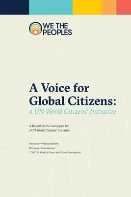 Głos dla globalnych obywateli: Światowa inicjatywa obywatelska ONZ - A Voice for Global Citizens: A UN World Citizens' Initiative